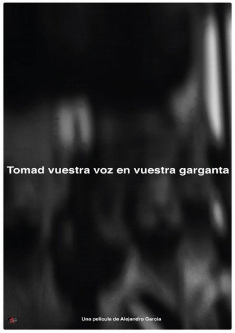 Movie poster for Tomad nuestra voz en vuestras gargantas (2017)