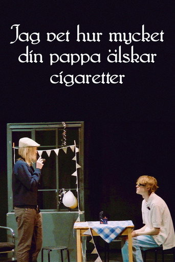 Movie poster for I know how much your dad loves cigarettes (2024)