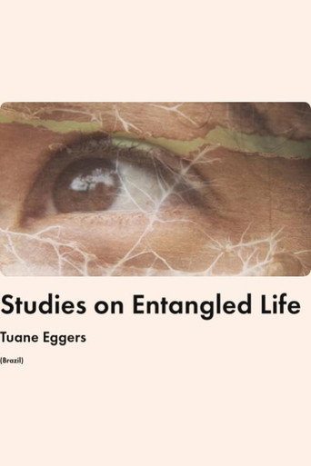 Movie poster for Studies on Entangled Life (2025)