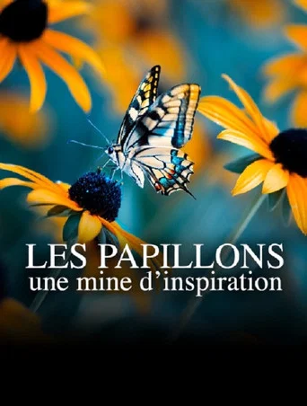 Movie poster for Les papillons, une mine d'inspiration (2021)