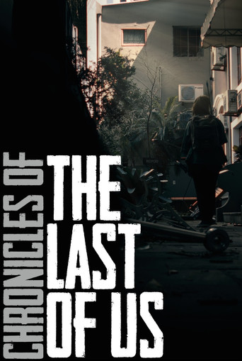 Movie poster for Chronicles of The Last of Us (2023)