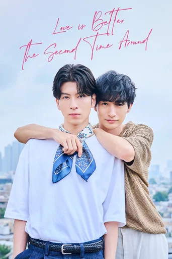 Series poster for Love Is Better the Second Time Around (2024)