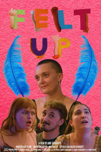 Movie poster for Felt Up (2025)