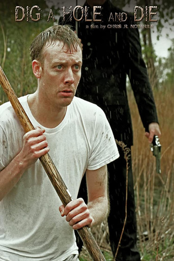 Movie poster for Dig a Hole and Die (2012)