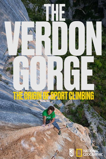 Movie poster for The Verdon Gorge, The Origin Of Sport Climbing (2016)