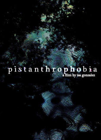 Movie poster for pistanthrophobia (2025)