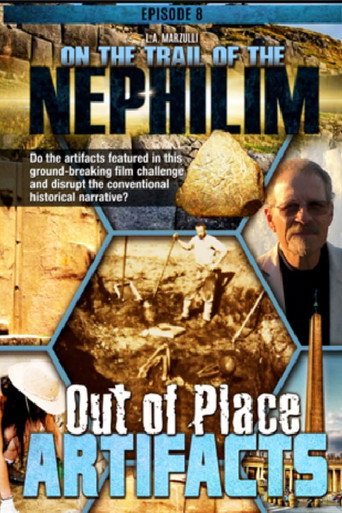 Movie poster for On the Trail of the Nephilim: Episode 8 - Out of Place Artifacts (2022)