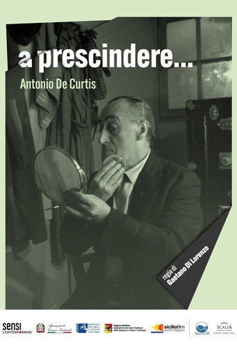 Movie poster for A prescindere... Antonio de Curtis (2019)