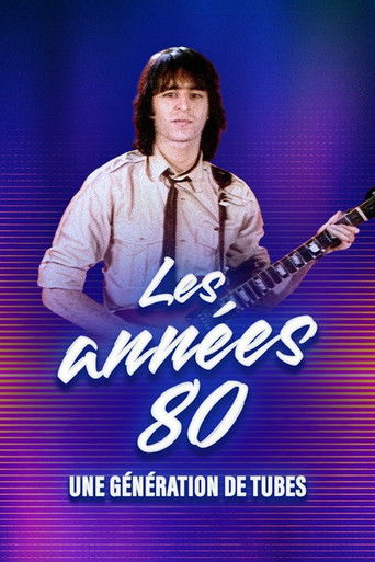 Les années 80, une génération de tubes poster