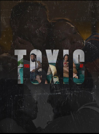 Movie poster for You Toxic A.F. (2025)