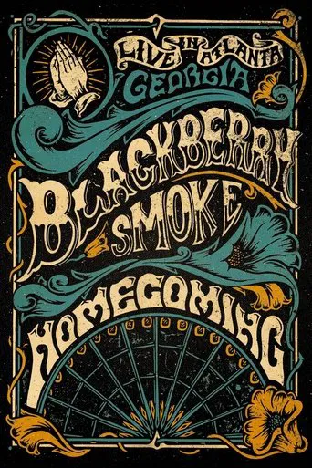 Movie poster for Blackberry Smoke -  Homecoming: Live in Atlanta, Georgia (2019)