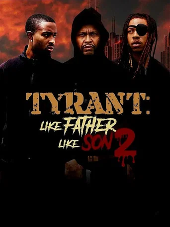 Movie poster for Tyrant Like Father Like Son 2 (2025)