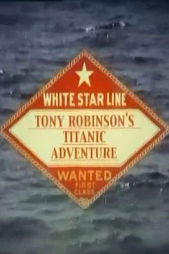 Tony Robinson's Titanic Adventure poster