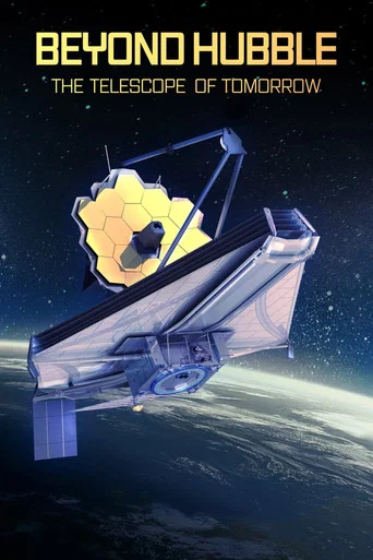 Movie poster for Beyond Hubble: Launching the Telescope of Tomorrow (2021)
