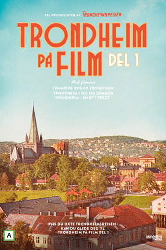 Movie poster for Trondheim Captured on Film - Part 1 (2019)