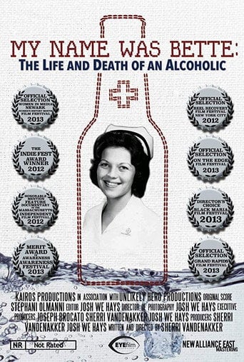 Movie poster for My Name Was Bette: The Life and Death of an Alcoholic (2011)