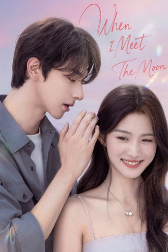 Series poster for When I Meet the Moon