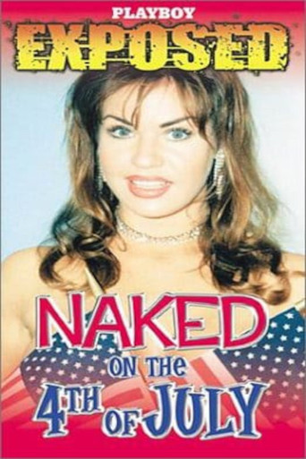 Movie poster for Playboy Exposed: Naked on the 4th of July (2002)