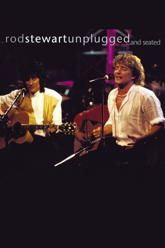Movie poster for Rod Stewart: Unplugged...and Seated (1993)