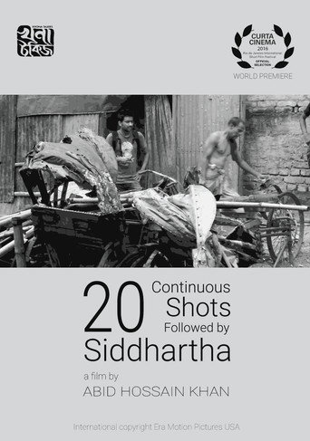 Movie poster for 20 Continuous Shots Followed by Siddhartha (2016)