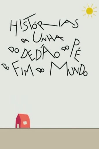 Movie poster for Histórias da Unha do Dedão do Pé do Fim do Mundo (2007)