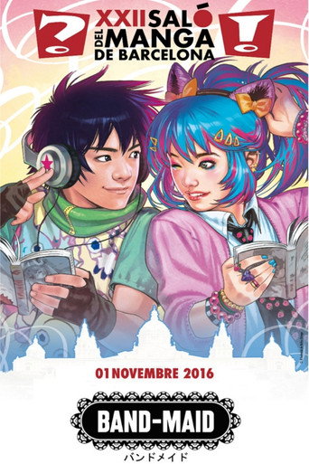 Movie poster for BAND-MAID -  Salon del manga de Barcelona (2016)