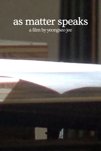 Movie poster for As Matter Speaks (2025)