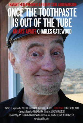 Movie poster for Once the Toothpaste Is Out of the Tube - An Art Apart: Charles Gatewood (2015)