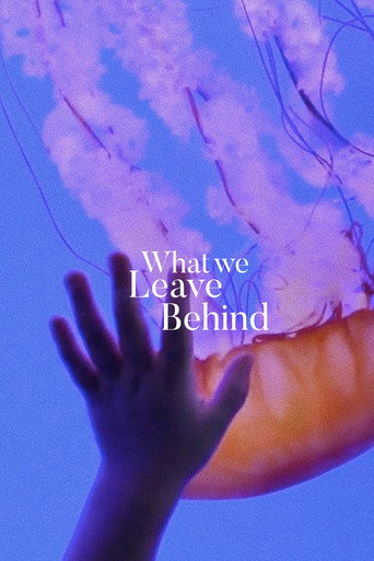 Movie poster for What We Leave Behind (2020)