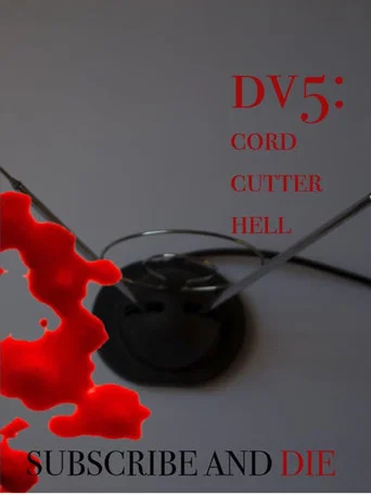 Movie poster for DV5: Cord Cutter Hell (2021)