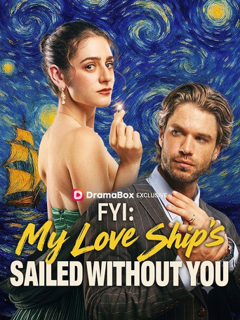 Movie poster for My Love Ships Sailed Without You (2025)