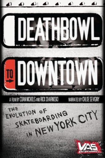 Movie poster for Deathbowl to Downtown