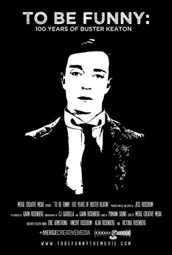 Movie poster for To Be Funny: 100 Years of Buster Keaton (2017)