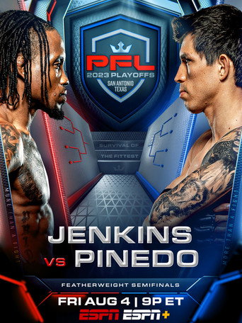 Movie poster for PFL 2023 #7: Playoffs - Jenkins vs. Pinedo (2023)