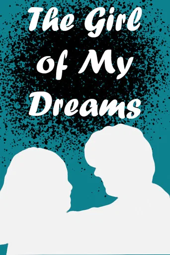 Movie poster for The Girl of My Dreams (2025)