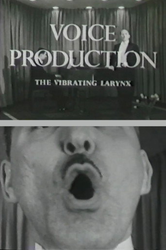 Movie poster for Voice Production: The Vibrating Larynx (1960)