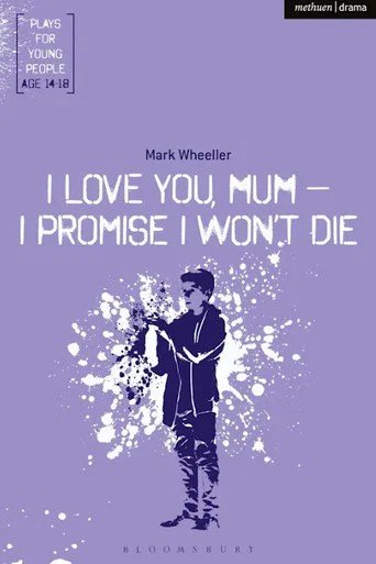 Movie poster for I love you mum, I promise I won't die (2021)
