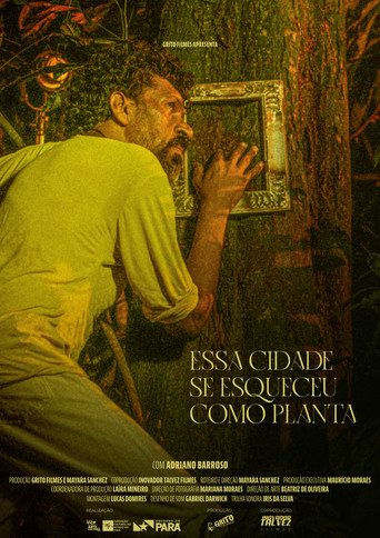 Essa Cidade Se Esqueceu Como Planta poster