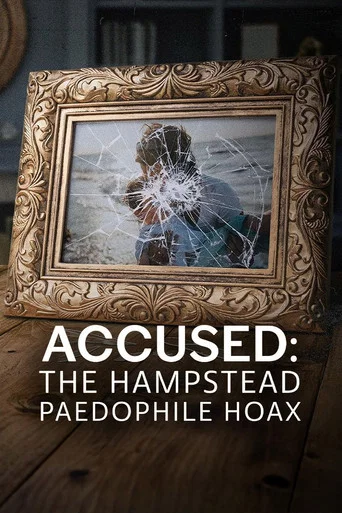 Movie poster for Accused: The Hampstead Paedophile Hoax (2024)