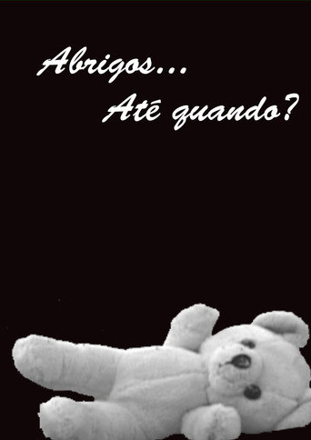 Movie poster for Abrigos… Até Quando? (2007)