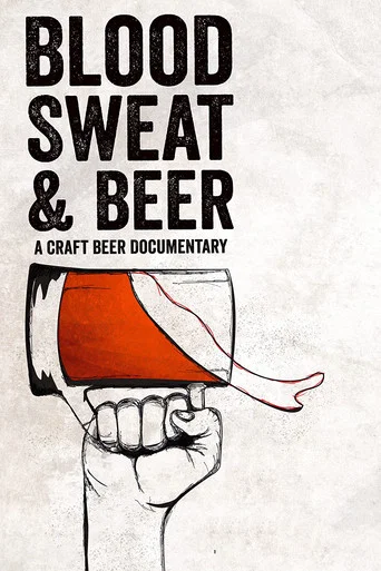 Movie poster for Blood, Sweat, and Beer (2015)
