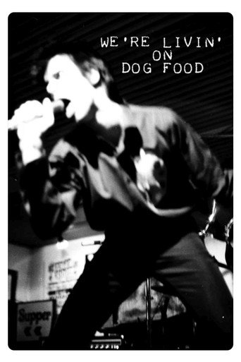 Movie poster for We're Livin' on Dog Food (2009)