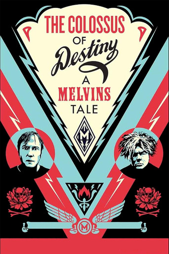 The Colossus of Destiny: A Melvins Tale poster