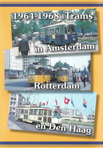 Movie poster for 1964-1968 Trams in Amsterdam, Rotterdam en Den Haag (2003)