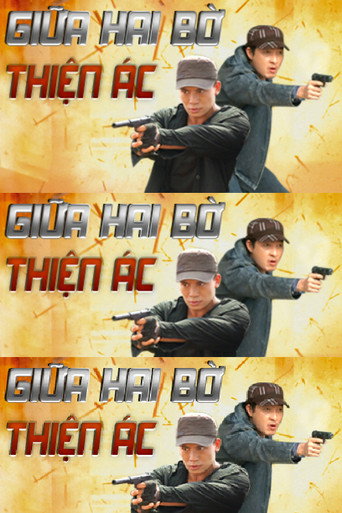 Series poster for Giữa hai bờ thiện ác (2019)
