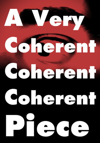 Movie poster for A Very Coherent Piece (2022)