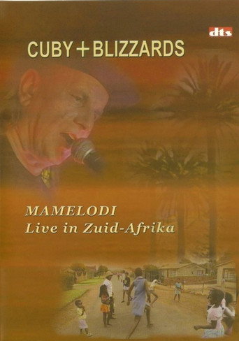 Movie poster for Cuby + Blizzards: Mamelodi Live in Zuid-Afrika (2003)