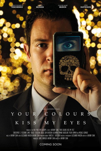 Movie poster for Your Colours Kiss My Eyes (2018)