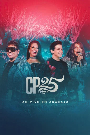 Movie poster for Calcinha Preta - CP 25 Anos (Ao Vivo em Aracaju) (2020)