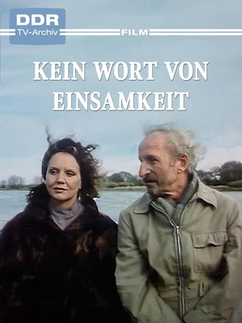 Movie poster for Kein Wort von Einsamkeit (1990)